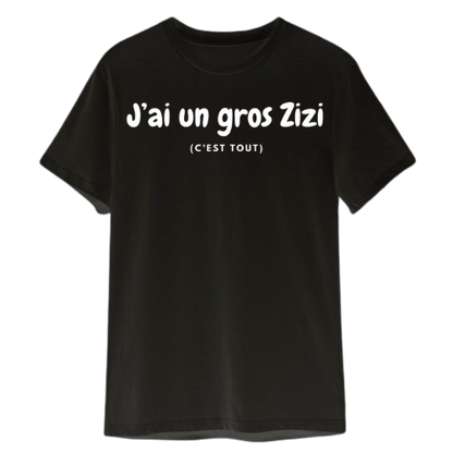 J'ai un gros Z*zi